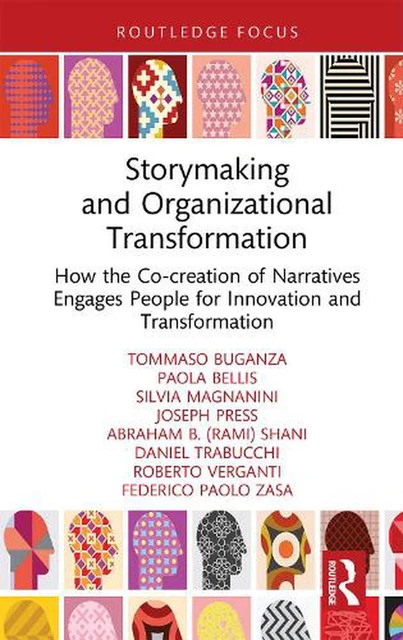 STORYMAKING AND ORGANIZATIONAL Transformation: How the Co-creation of ...