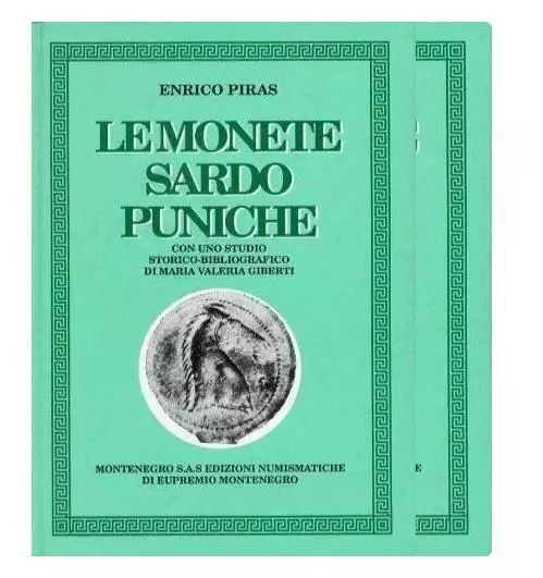NL* Libro di Numismatica Le Monete Sardo Puniche di Enrico Piras Montenegro Ediz