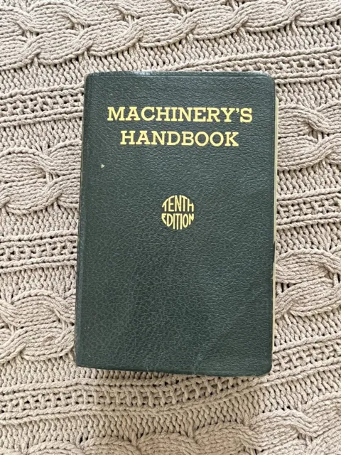 Machinery's Handbook for Machine Shops And Drafting Tenth Edition 1940