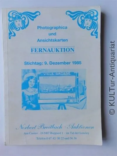 Auktionskatalog:  Photographica und  Ansichtskarten Fernauktion. Stichtag 9. Dez