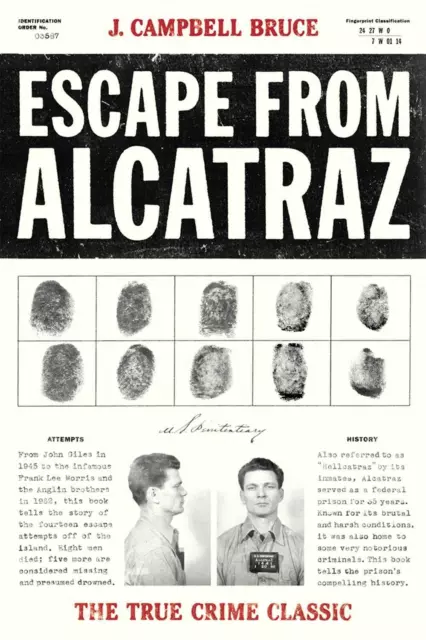 Escape from Alcatraz | J. Campbell Bruce | The True Crime Classic | Taschenbuch