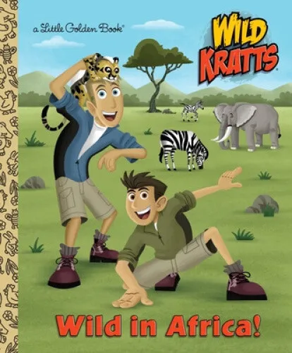 Wild in Africa!: Wild Kratts (Little Golden Book) by Kratt, Chris
