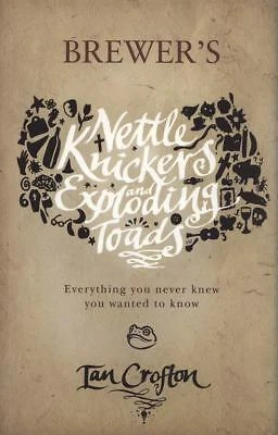 BREWER'S NETTLE KNICKERS and Exploding Toads : Curious Facts from EUR 5 ...