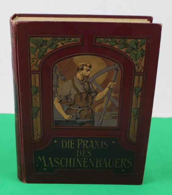 Die Praxis des Maschinenbauers / Hermann Zahn Verlagsbuchhandlung