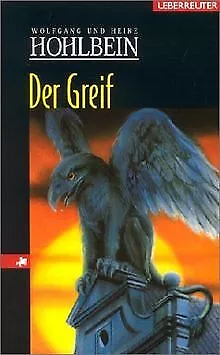 Der Greif: Eine phantastische Geschichte de Hohlbein, Heik... | Livre | état bon