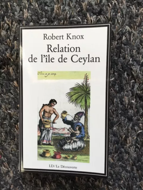 Robert Knox  /  Relation de l’île de Ceylan  / FM / la découverte