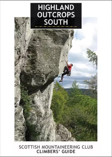 Highland Outcrops South: SMC Climbers' Guide by Andy Nisbet Paperback Book