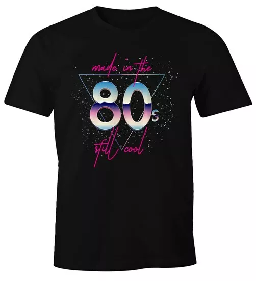 Herren T-Shirt Geburtstag Made in the 80's still cool Retro Eighties Achtziger