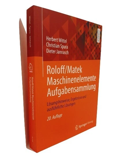 ROLOFF/MATEK MASCHINENELEMENTE AUFGABENSAMMLUNG: Lösungshinweise und ...