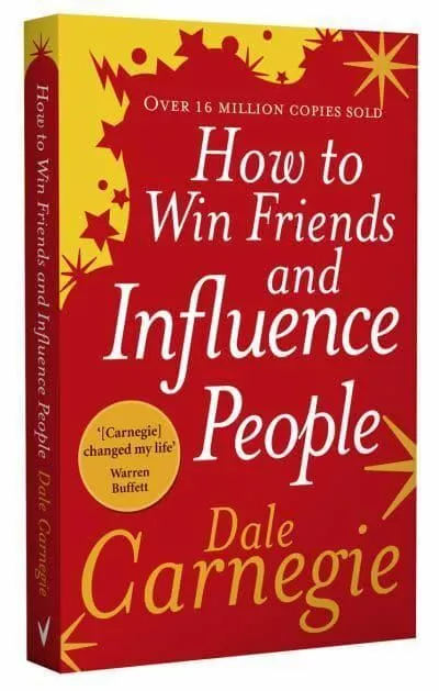 How to Win Friends and Influence People by Dale Carnegie