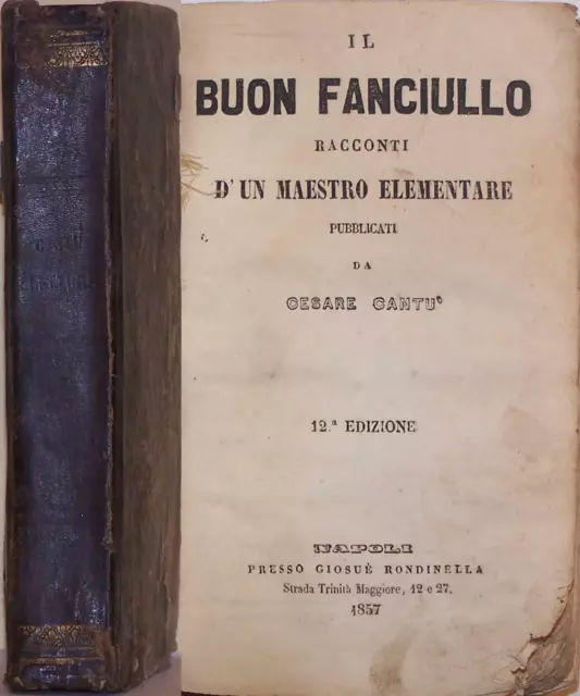 1857-Cantù-"LETTURE GIOVANILI DI CESARE CANTU'-IL BUON FANCIULLO-IL GALANTUOMO"