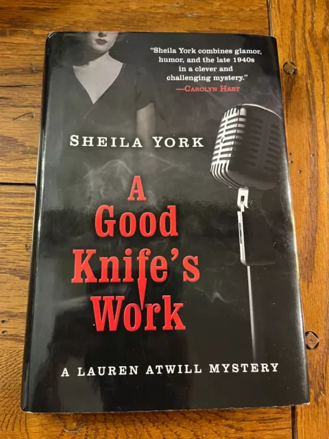 A GOOD KNIFE'S WORK by Sheila York, 1st Signed Dated Edition Hardcover 2010