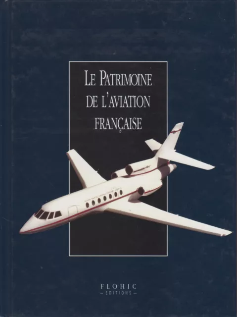 Le Patrimoine de l’Aviation Française tome 2 neuf