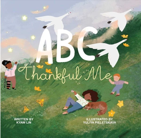 ABC Thankful Me, School And Library by Lin, Kyaw; Pieletskaya, Yuliya (ILT), ...