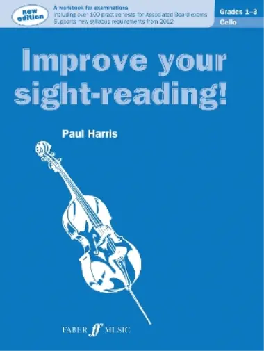 Paul Harris Improve your sight-reading! Cello Grades 1-3 (Poche)