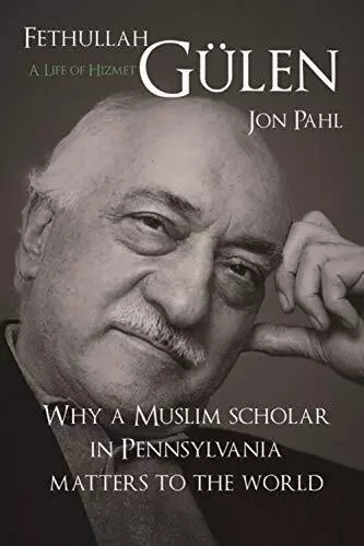 Fethullah Gulen : A Life De Hizmet Par Jon Pahl , Neuf Livre , Gratuit