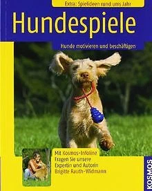 Hundespiele: Hunde motivieren und beschäftigen von ... | Buch | Zustand sehr gut