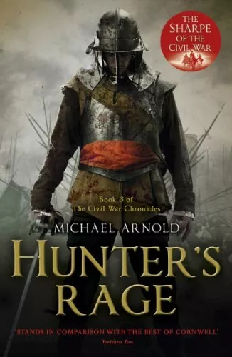 Hunter's Rage (Civil War Chronicles) By Michael Arnold. 9781848544123