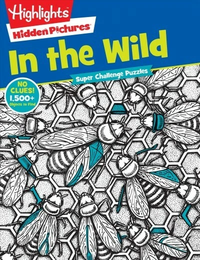 HIGHLIGHTS SUPER CHALLENGE Hidden Pictures In The Wild Paperback By HIGHLIGHTS SUPER CHALLENGE Hidden Pictures In The Wild Paperback By