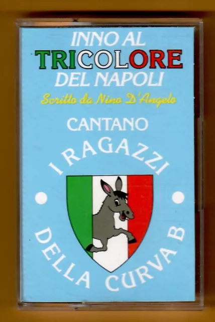 Music cassette - football - NAPLES - ANTHEM TO THE TRICOLOR OF NAPLES - ITA - like new