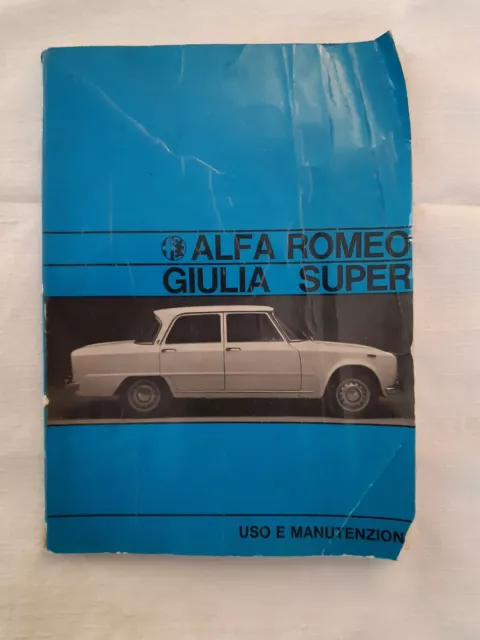 Alfa Romeo Giulia Super , libretto uso e manutenzione.