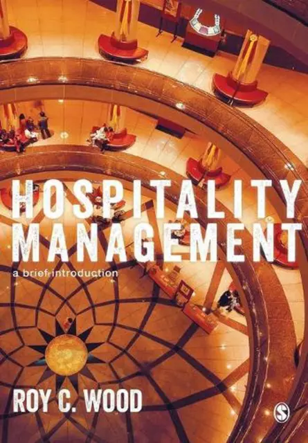 Hospitality Management: A Brief Introduction by Roy C. Wood (English) Paperback