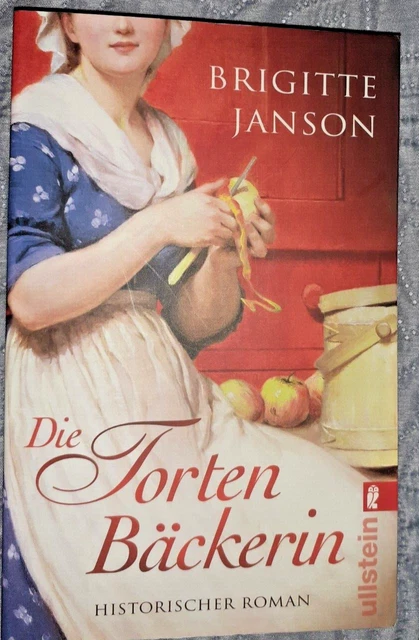 Brigitte Janson: Die Tortenbäckerin, historischer Roman