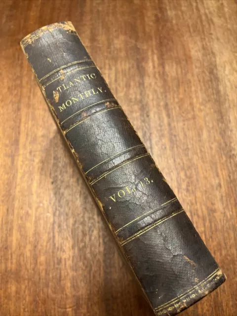 1864 Atlantic Monthly Bound Volume 13 XIII Good Condn Civil War Mormons Yosemite