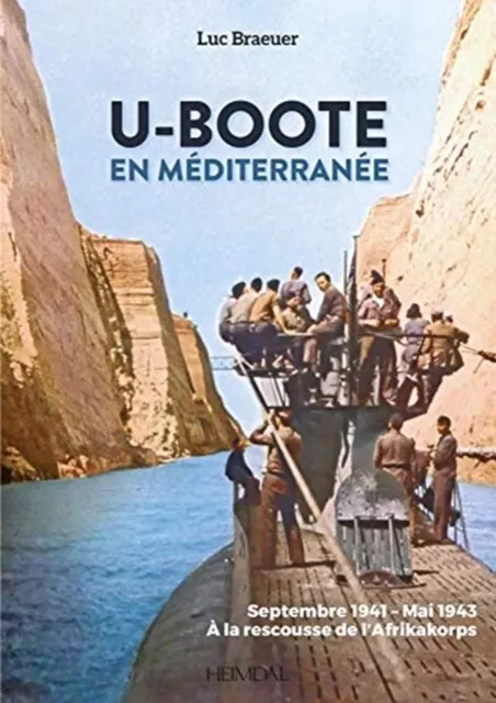 U-Boote en Mediterranee Tome 1, Sep 1941 to May 1943  BOOK