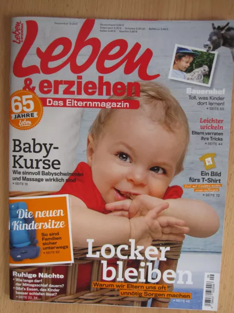 Leben & erziehen Elternmagazin September 9/2017 - Locker bleiben; Kindersitze ..