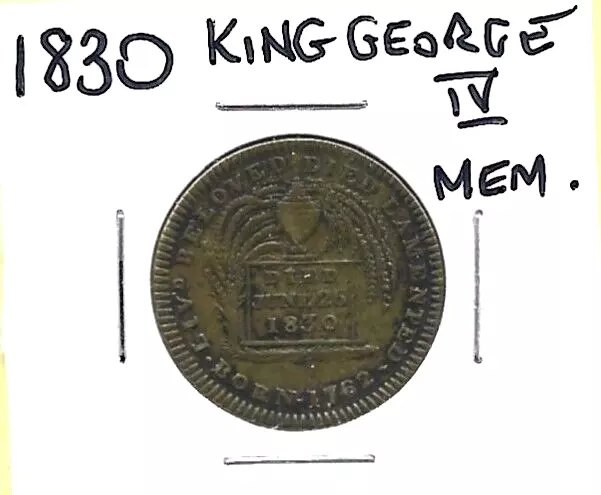 1830 KING GEORGE IV Memorial/Tribute Medal