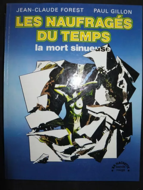 Bd Les Naufrages Du Temps / La Mort Sinueuse / Eo 1975 /