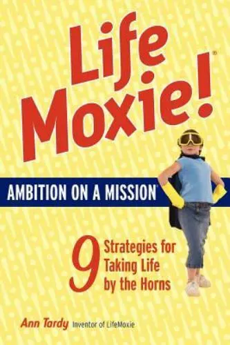 Lifemoxie! Ambition on a Mission by Tardy, Ann