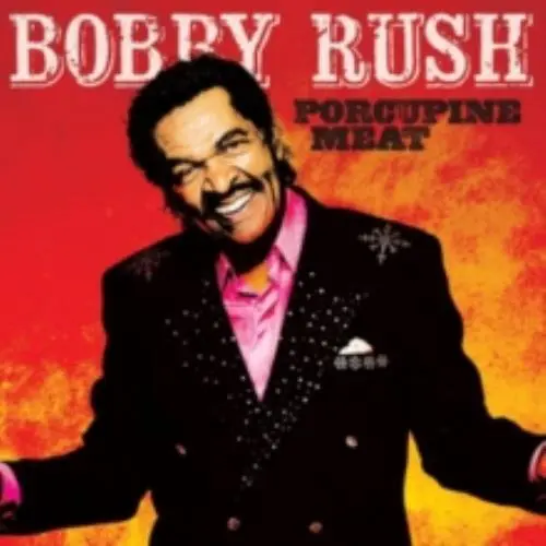 BOBBY RUSH: PORCUPINE MEAT (LP vinyl *BRAND NEW*.)