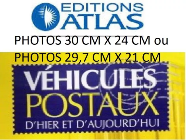 PHOTO MUSEE DE LA POSTE VEHICULES POSTAUX PTT CITROEN RENAULT VESPA au choix