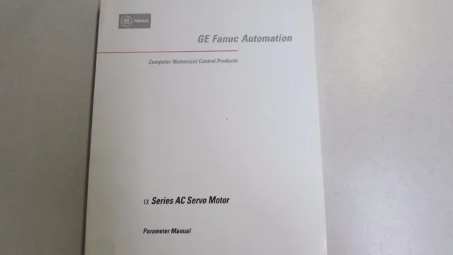 GE Fanuc Automation Series AC Servo Motor Parameter Manual GFZ-65150E/03