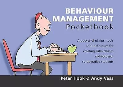 THE BEHAVIOUR MANAGEMENT Pocketbook (Teachers Pocketbooks), Hook, Peter ...
