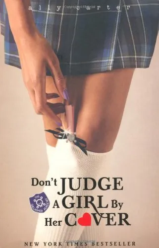 Don't Judge a Girl by Her Cover (Gallagher Girls) By Ally Carter. 9781408309537