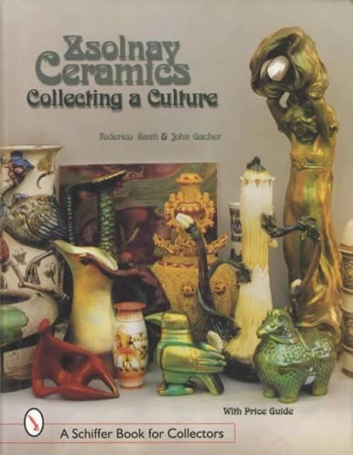 Zsolnay of Hungary Art Pottery Collectors Reference 1868-Up - Figurines, Vases