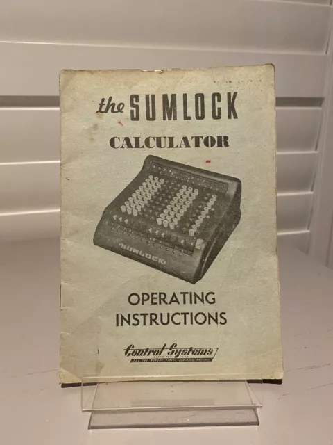 The Sumlock Calculator Operating Instructions - for the worlds finest business m