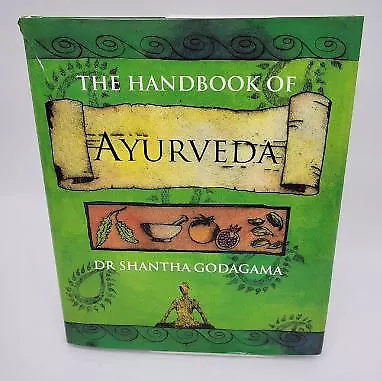 DR. Shantha Godagam .. The Handbook of Ayurveda