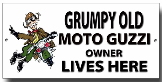 Grumpy Old Moto Guzzi Owner Lives Here Metal Sign. Garage/Man Cave Sign.