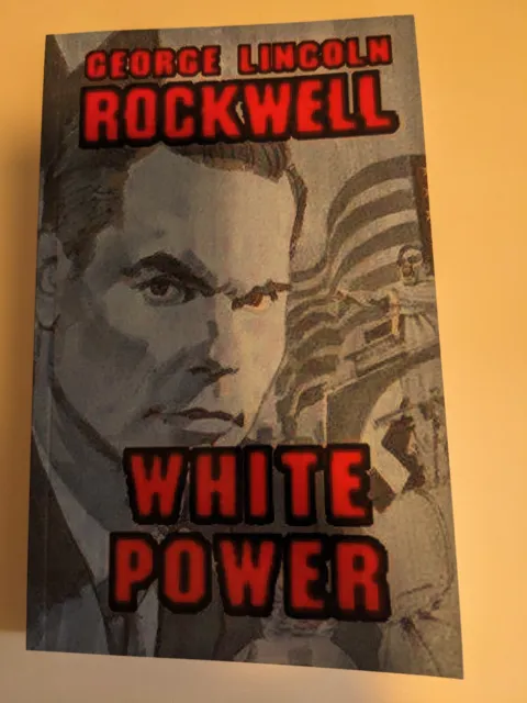 White Power, by George Lincoln Rockwell (paperback reprint)
