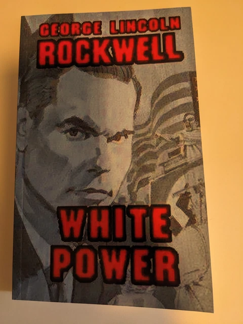 White Power, by George Lincoln Rockwell (paperback reprint)