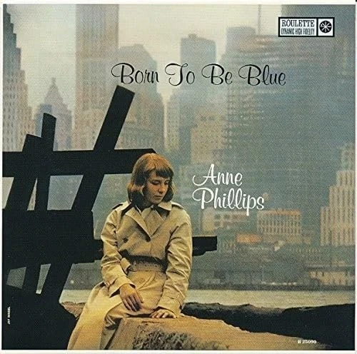 ANNE PHILLIPS 'BORN to Be Blue' Ltd, Remastered, Japan, Warner