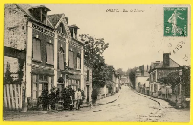 cpa Normandie ORBEC en 1913 (Calvados) CAFÉ RESTAURANT HAUTON Rue de LIVAROT