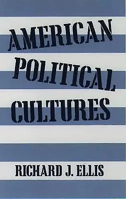 American Political Cultures - 9780195111385