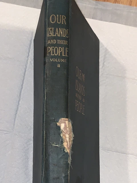 1899 Our Islands and Their People as Seen with Camera & Pencil Volume II Vintage 2