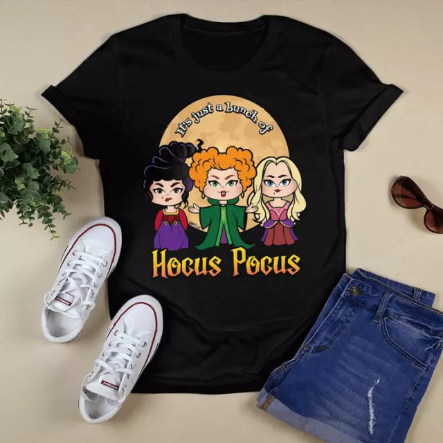 It's Just A Bunch Of Hocus Pocus Sanderson Sisters Halloween Tshirt Women