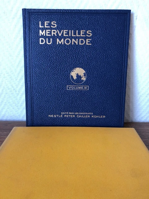 Album Complet NPCK Nestlé Peter Cailler Kohler LES MERVEILLES DU MONDE 2 (1931)